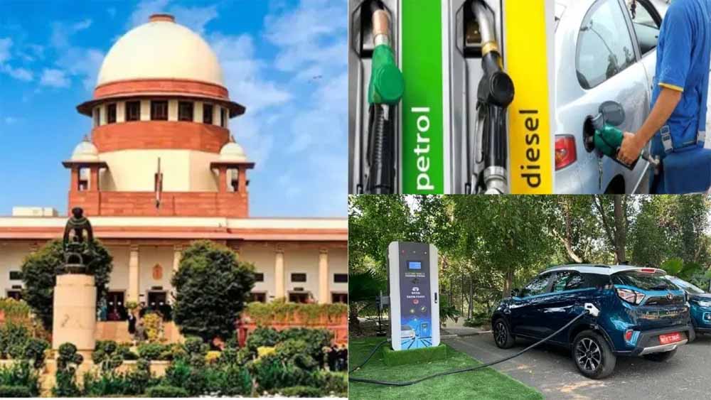 दिल्ली-NCR में पेट्रोल-डीजल वाहनों पर संभावित बैन, सुप्रीम कोर्ट ने ई-व्हीकल्स को बताया बेहतर विकल्प दिल्ली-NCR में पेट्रोल-डीजल वाहनों पर संभावित बैन, सुप्रीम कोर्ट ने ई-व्हीकल्स को बताया बेहतर विकल्प